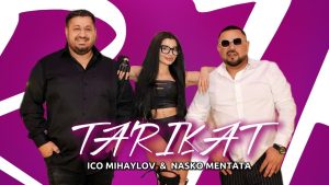 Ицо Михайлов & Наско Ментата – Тарикат